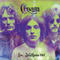 : Cream - Live... Stockholm 1967 (2019)