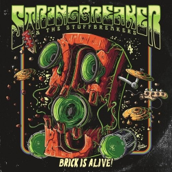 : StringBreaker & The StuffBreakers - Brick Is Alive (2019)