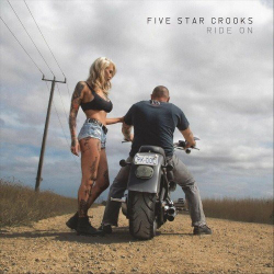 : Five Star Crooks - Ride On (2019)