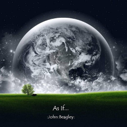 : John Beagley - As If... (2018)