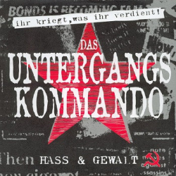 : Das Untergangskommando - Hass und Gewalt (Vinyl-Rip) (1998)