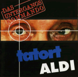 : Das Untergangskommando - Tatort Aldi (1996)