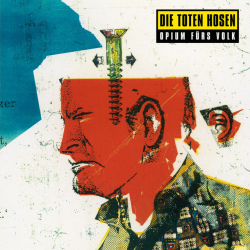 : Die Toten Hosen - Opium für’s Volk (Remastered) (1996)