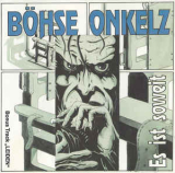 : Böhse Onkelz - Es ist soweit (1990)