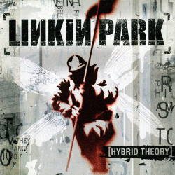: Linkin Park - Hybrid Theory (2000)