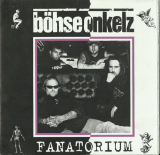 : Böhse Onkelz - Fanatorium (Bootleg) (1994)