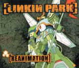 : Linkin Park - Reanimation (2002)