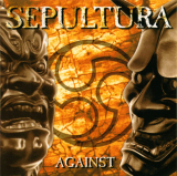 : Sepultura - Against (1998)