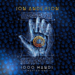 : Jon Anderon - 1000 Hands: Chapter One (2019) 