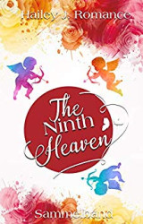 Cover: Romance, Hailey J - (K)ein - Sammelband - The Ninth Heaven : Romance, Hailey J - (K)ein - Sammelband - The Ninth Heaven