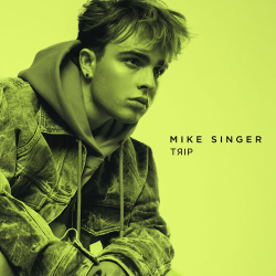 : Mike Singer - Trip (2019)