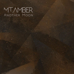 : Mt. Amber - Another Moon (2019)