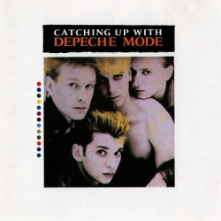 Cover: Depeche Mode - Catching Up With Depeche Mode (1985) : Depeche Mode - Catching Up With Depeche Mode (1985)