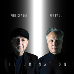 : Phil Keaggy & Rex Paul - Illumination (2019)
