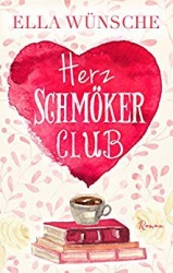 : Wuensche, Ella - Herz-Schmoeker-Club