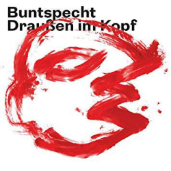 : Buntspecht - Draussen im Kopf (2019)