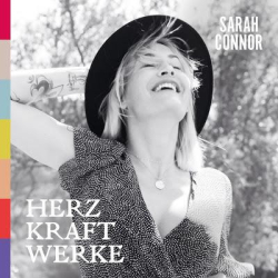 : Sarah Connor - Herz Kraft Werke (Deluxe Edition) (2019)