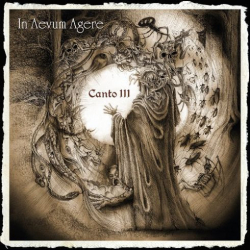 : In Aevum Agere - Canto 3 (2019)