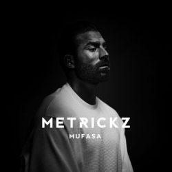 : Metrickz - Mufasa (2019)